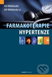 Kniha: Farmakoterapie hypertenze (Jiří Widimský). Maxdorf, 2016 Kniha: Farmakoterapie hypertenze (Jiří Widimský). Maxdorf, 2016