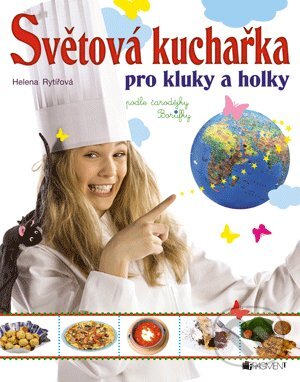 Kniha: Světová kuchařka pro kluky a holky (Nakladatelství Fragment). Nakladatelství Fragment, 2012 Kniha: Světová kuchařka pro kluky a holky (Nakladatelství Fragment). Nakladatelství Fragment, 2012