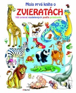 Kniha: Moja prvá kniha o zvieratách (Foni book). Foni book, 2011 Kniha: Moja prvá kniha o zvieratách (Foni book). Foni book, 2011