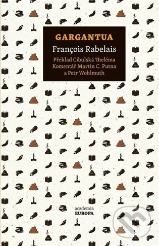 Kniha: Gargantua (François Rabelais). Academia, 2023 Kniha: Gargantua (François Rabelais). Academia, 2023