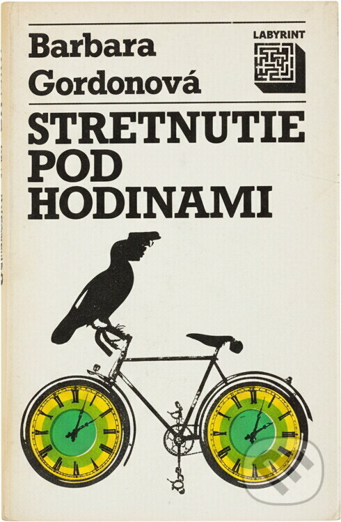 Kniha: Stretnutie pod hodinami (Barbara Gordon). Smena, 1982 Kniha: Stretnutie pod hodinami (Barbara Gordon). Smena, 1982