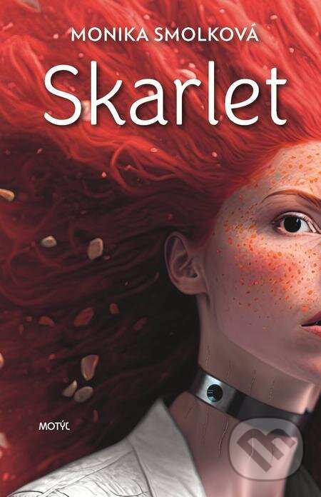 E-kniha: Skarlet (Monika Smolková). Motýľ, 2023 E-kniha: Skarlet (Monika Smolková). Motýľ, 2023