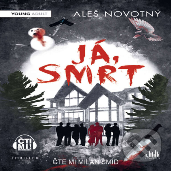 Audiokniha: Já, Smrt (Aleš Novotný). Čti mi!, 2023 Audiokniha: Já, Smrt (Aleš Novotný). Čti mi!, 2023