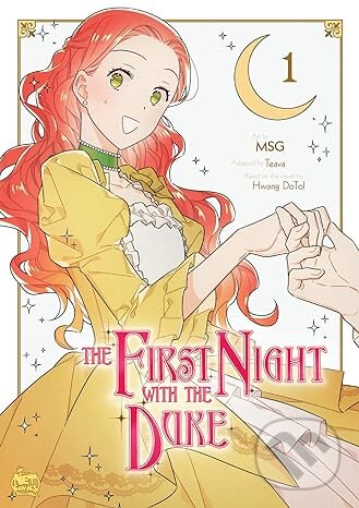 Kniha: The First Night with the Duke Volume 1 (Hwang DoTol a Teava). NETCOMICS, 2023 Kniha: The First Night with the Duke Volume 1 (Hwang DoTol a Teava). NETCOMICS, 2023