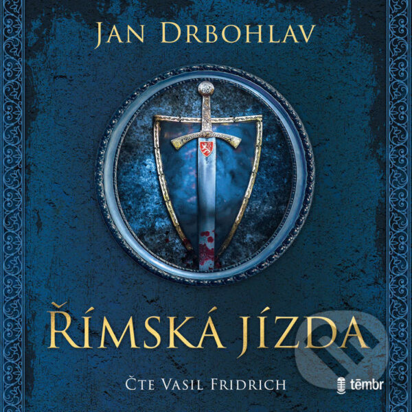 Audiokniha: Římská jízda (Jan Drbohlav). Témbr, 2023 Audiokniha: Římská jízda (Jan Drbohlav). Témbr, 2023