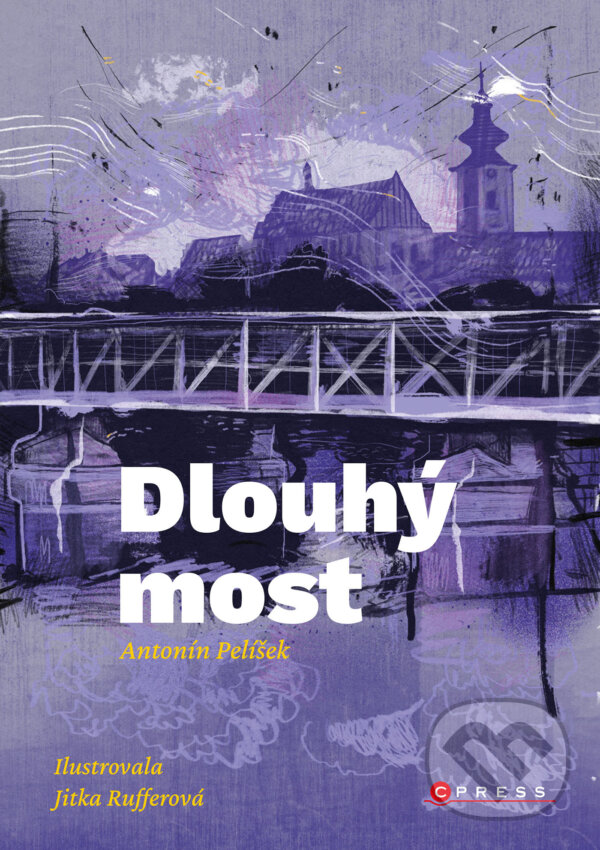 E-kniha: Dlouhý most (Antonín Pelíšek). CPRESS, 2023 E-kniha: Dlouhý most (Antonín Pelíšek). CPRESS, 2023
