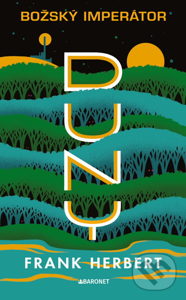 E-kniha: Božský imperátor Duny - retro vydání (Frank Herbert). Baronet, 2023 E-kniha: Božský imperátor Duny - retro vydání (Frank Herbert). Baronet, 2023