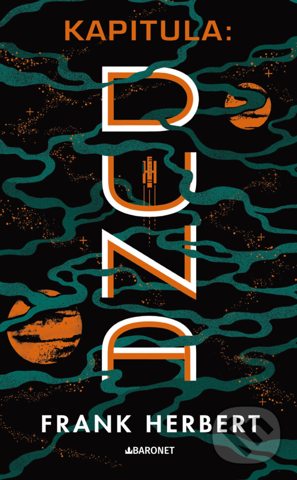 E-kniha: Kapitula: Duna - retro vydání (Frank Herbert). Baronet, 2023 E-kniha: Kapitula: Duna - retro vydání (Frank Herbert). Baronet, 2023