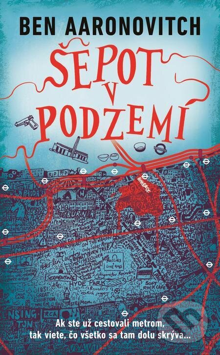 E-kniha: Šepot v podzemí (Ben Aaronovitch). Slovart, 2023 E-kniha: Šepot v podzemí (Ben Aaronovitch). Slovart, 2023