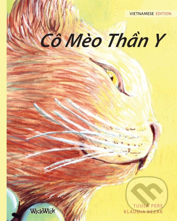 Kniha: Cô Mèo Thần Y (Tuula Pere). Wickwick, 2019 Kniha: Cô Mèo Thần Y (Tuula Pere). Wickwick, 2019