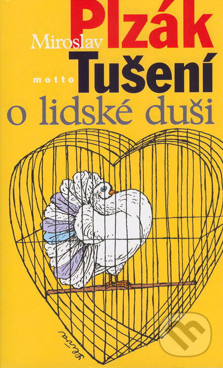 Kniha: Tušení o lidské duši (Miroslav Plzák). Motto, 2005 Kniha: Tušení o lidské duši (Miroslav Plzák). Motto, 2005
