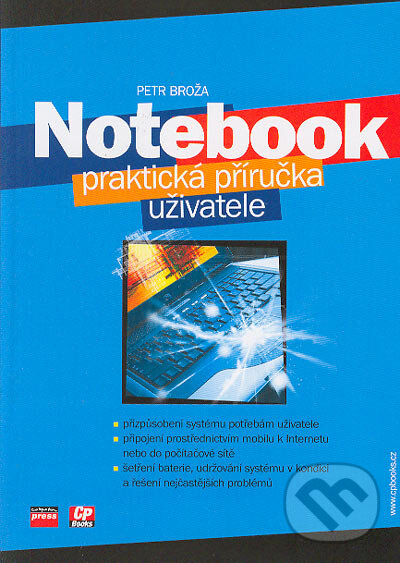 Kniha: Notebook (Petr Broža). Computer Press, 2005 Kniha: Notebook (Petr Broža). Computer Press, 2005