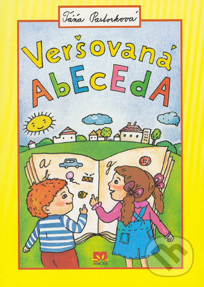 Kniha: Veršovaná abeceda (Táňa Pastorková). Príroda, 2005 Kniha: Veršovaná abeceda (Táňa Pastorková). Príroda, 2005