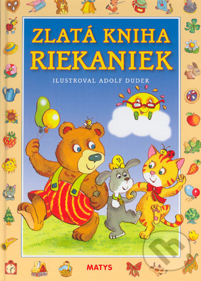 Kniha: Zlatá kniha riekaniek (Matys). Matys, 2005 Kniha: Zlatá kniha riekaniek (Matys). Matys, 2005