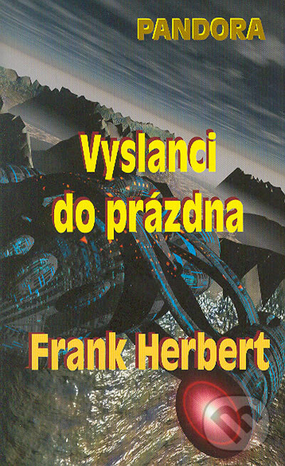 Kniha: Vyslanci do prázdna (Frank Herbert). Baronet, 2005 Kniha: Vyslanci do prázdna (Frank Herbert). Baronet, 2005