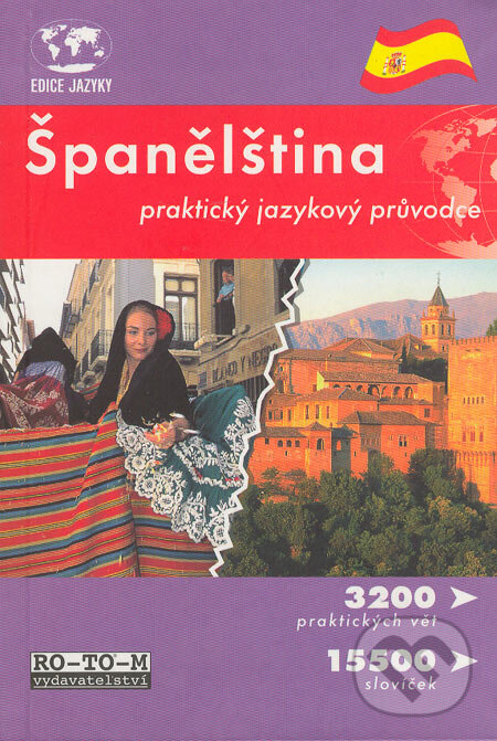 Kniha: Španělština (Marcela Bayerová). RO-TO-M, 2004 Kniha: Španělština (Marcela Bayerová). RO-TO-M, 2004