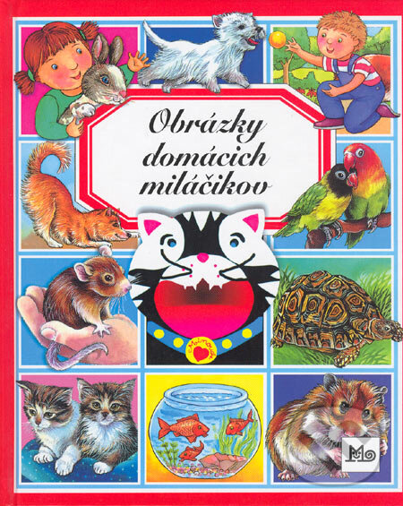 Kniha: Obrázky domácich miláčikov (Slovenské pedagogické nakladateľstvo - Mladé letá). Slovenské pedagogické nakladateľstvo - Mladé letá, 2005 Kniha: Obrázky domácich miláčikov (Slovenské pedagogické nakladateľstvo - Mladé letá). Slovenské pedagogické nakladateľstvo - Mladé letá, 2005