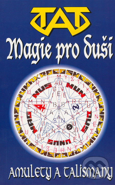 Kniha: TAT Magie pro duši (Eko-konzult). Eko-konzult, 2005 Kniha: TAT Magie pro duši (Eko-konzult). Eko-konzult, 2005