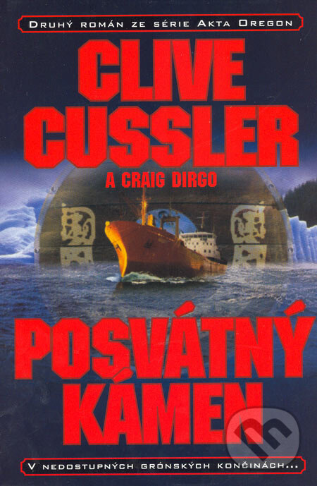 Kniha: Posvátný kámen (Clive Cussler a Craig Dirgo). BB/art, 2005 Kniha: Posvátný kámen (Clive Cussler a Craig Dirgo). BB/art, 2005