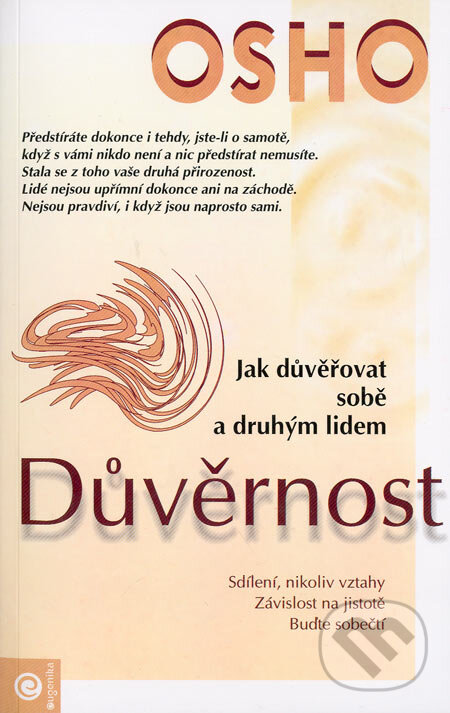 Kniha: Důvěrnost (Osho). Eugenika, 2005 Kniha: Důvěrnost (Osho). Eugenika, 2005