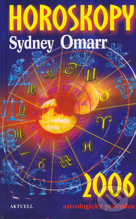 Kniha: Horoskopy 2006 (Sydney Omarr). Aktuell, 2005 Kniha: Horoskopy 2006 (Sydney Omarr). Aktuell, 2005