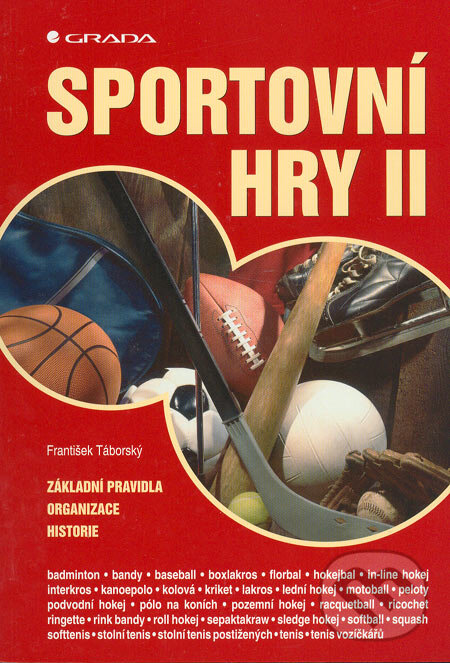 Kniha: Sportovní hry II (František Táborský). Grada, 2005 Kniha: Sportovní hry II (František Táborský). Grada, 2005