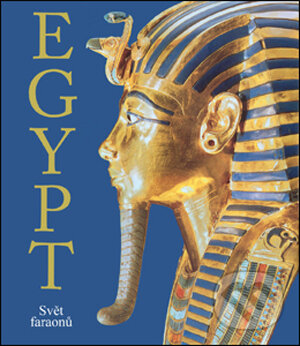 Kniha: Egypt (Slovart CZ). Slovart CZ, 2005 Kniha: Egypt (Slovart CZ). Slovart CZ, 2005