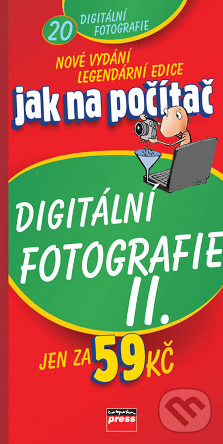 Kniha: Jak na počítač - Digitální fotografie II (Marie Němcová). Computer Press, 2005 Kniha: Jak na počítač - Digitální fotografie II (Marie Němcová). Computer Press, 2005