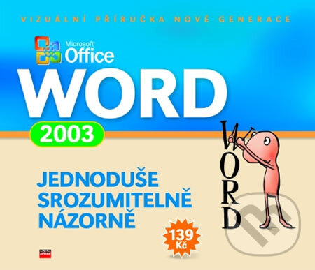 Kniha: Microsoft Office Word 2003 (Autorský kolektív). Computer Press, 2004 Kniha: Microsoft Office Word 2003 (Autorský kolektív). Computer Press, 2004