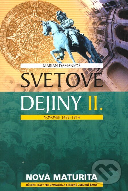 Kniha: Svetové dejiny II (Marián Damankoš). Eurolitera, 2007 Kniha: Svetové dejiny II (Marián Damankoš). Eurolitera, 2007