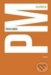 Kniha: Hovory o pojmu (Pavel Materna). Academia, 2016 Kniha: Hovory o pojmu (Pavel Materna). Academia, 2016