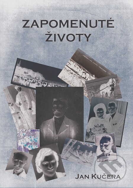E-kniha: Zapomenuté životy (Jan Kučera). E-knihy jedou E-kniha: Zapomenuté životy (Jan Kučera). E-knihy jedou
