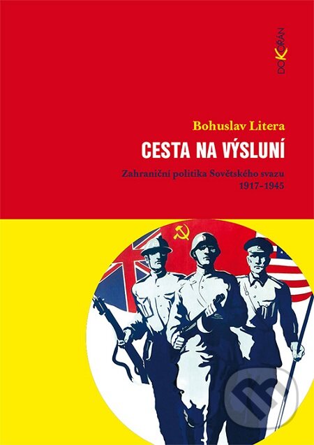 E-kniha: Cesta na výsluní (Bohuslav Litera). Dokořán, 2016 E-kniha: Cesta na výsluní (Bohuslav Litera). Dokořán, 2016
