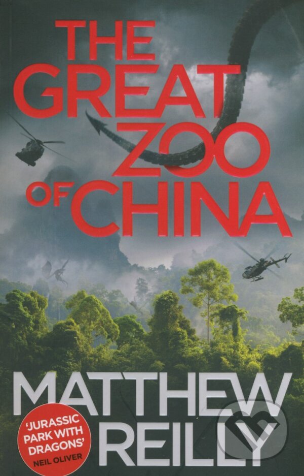 Kniha: The Great Zoo Of China (Matthew Reilly). Orion, 2016 Kniha: The Great Zoo Of China (Matthew Reilly). Orion, 2016