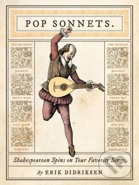 Kniha: Pop Sonnets (Erik Didriksen). Quirk Books, 2015 Kniha: Pop Sonnets (Erik Didriksen). Quirk Books, 2015