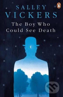 Kniha: The Boy Who Could See Death (Salley Vickers). Penguin Books, 2016 Kniha: The Boy Who Could See Death (Salley Vickers). Penguin Books, 2016