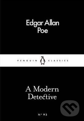 Kniha: A Modern Detective (Edgar Allan Poe). Penguin Books, 2016 Kniha: A Modern Detective (Edgar Allan Poe). Penguin Books, 2016