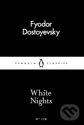 Kniha: White Nights (Fiodor Michajlovič Dostojevskij). Penguin Books, 2016 Kniha: White Nights (Fiodor Michajlovič Dostojevskij). Penguin Books, 2016