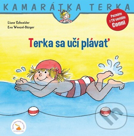 Kniha: Terka sa učí plávať (Liane Schneider a Eva Wenzel-Bürger). Verbarium, 2016 Kniha: Terka sa učí plávať (Liane Schneider a Eva Wenzel-Bürger). Verbarium, 2016