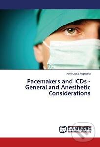 Kniha: Pacemakers and ICDs (Amy Grace Rapsang). Lambert Academic Publishing, 2014 Kniha: Pacemakers and ICDs (Amy Grace Rapsang). Lambert Academic Publishing, 2014