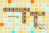 Kniha: Čeština nově od A do Ž (Markéta Pravdová). Academia, 2016 Kniha: Čeština nově od A do Ž (Markéta Pravdová). Academia, 2016