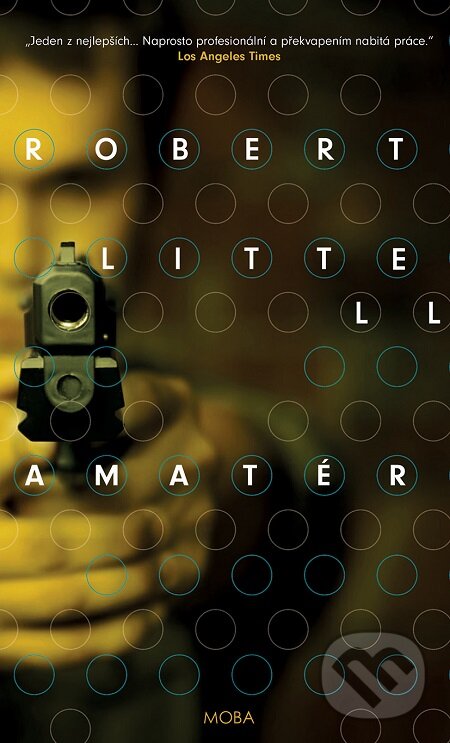E-kniha: Amatér (Robert Littell). Moba, 2016 E-kniha: Amatér (Robert Littell). Moba, 2016