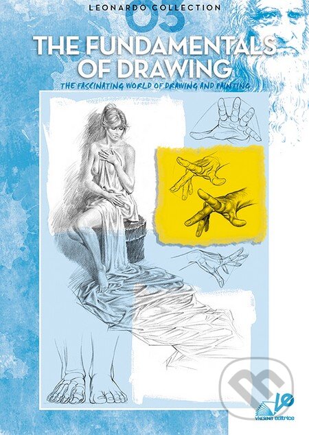 Kniha: The Fundamentals Of Drawing 3 (Vinciana). Vinciana Kniha: The Fundamentals Of Drawing 3 (Vinciana). Vinciana