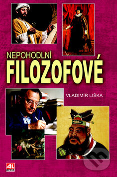 Kniha: Nepohodlní filozofové (Vladimír Liška). Alpress, 2016 Kniha: Nepohodlní filozofové (Vladimír Liška). Alpress, 2016