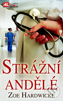 Kniha: Strážní andělé (Zoe Hardwicke). Alpress, 2016 Kniha: Strážní andělé (Zoe Hardwicke). Alpress, 2016