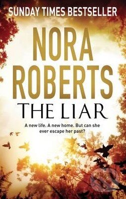 Kniha: The Liar (Nora Roberts). Little, Brown, 2016 Kniha: The Liar (Nora Roberts). Little, Brown, 2016