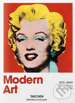 Kniha: Modern Art 1870-2000 (Hans Werner Holzwarth). Taschen, 2016 Kniha: Modern Art 1870-2000 (Hans Werner Holzwarth). Taschen, 2016