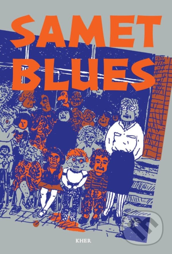 Kniha: Samet blues (Tereza Šiklová). KHER, 2023 Kniha: Samet blues (Tereza Šiklová). KHER, 2023