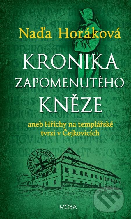 E-kniha: Kronika zapomenutého kněze (Naďa Horáková). Moba, 2023 E-kniha: Kronika zapomenutého kněze (Naďa Horáková). Moba, 2023