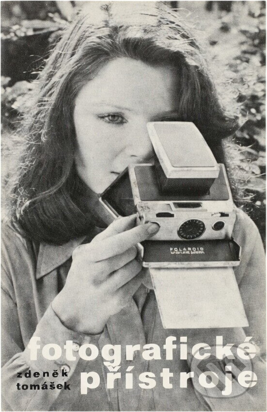 Kniha: Fotografické přístroje (Zdeněk Tomášek). Merkur, 1979 Kniha: Fotografické přístroje (Zdeněk Tomášek). Merkur, 1979
